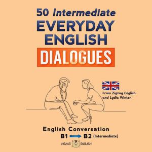50 INTERMEDIATE EVERYDAY ENGLISH DIAL..., Lydia Winter
