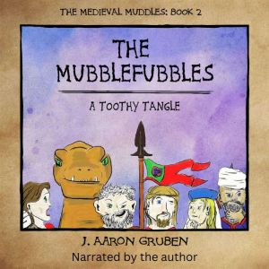 The Mubblefubbles: A Toothy Tangle