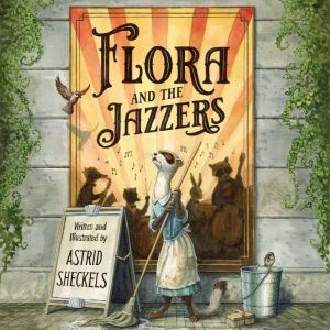 Flora and the Jazzers, Astrid Sheckels