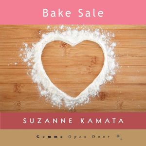 Bake Sale, Suzanne Kamata