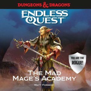 Dungeons  Dragons The Mad Mages Ac..., Matt Forbeck