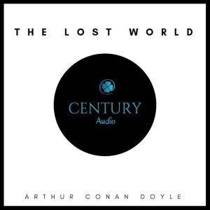 The Lost World, Arthur Conan Doyle
