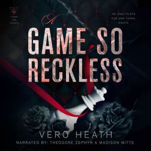 A Game So Reckless, Vero Heath