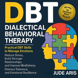 Dialectical Behavioral Therapy, Jude Aris