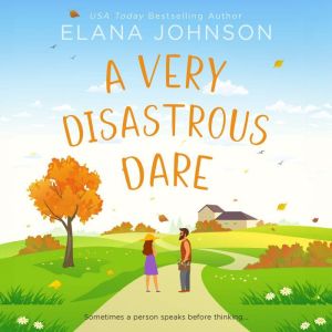 A Very Disastrous Dare: A Rivals to Lovers Sweet RomCom