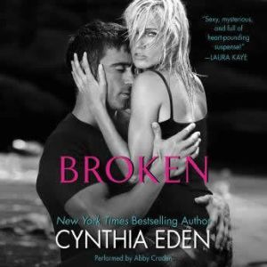 Broken, Cynthia Eden