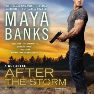 After the Storm, Maya Banks