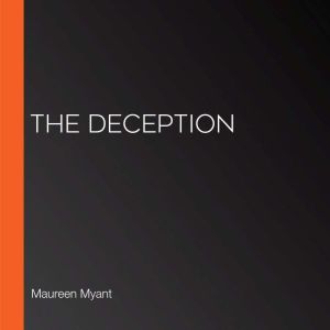 The Deception, Maureen Myant