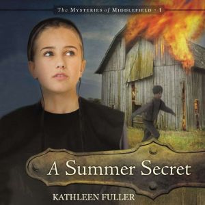 A Summer Secret, Kathleen Fuller