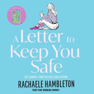 A Letter to Keep You Safe, Rachaele Hambleton