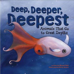 Deep, Deeper, Deepest, Michael Dahl