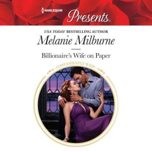 Billionaires Wife on Paper, Melanie Milburne