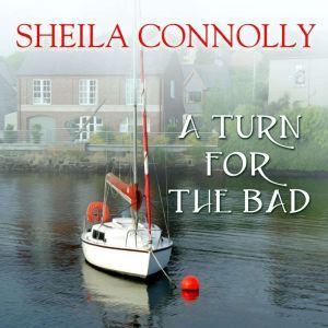 A Turn for the Bad, Sheila Connolly