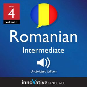 Learn Romanian  Level 4 Intermediat..., Innovative Language Learning