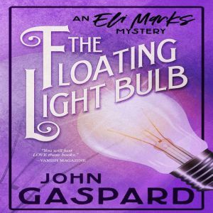 The Floating Light Bulb, John Gaspard