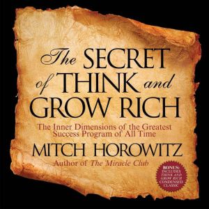 The Secret of Think and Grow Rich, Mitch Horowitz