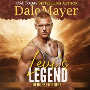 Levis Legend: A SEALs of Honor World Novel