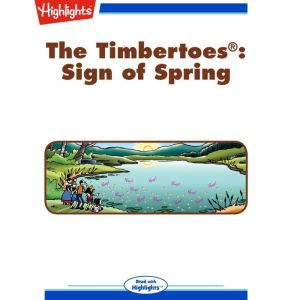 The Timbertoes Sign of Spring, Rich Wallace
