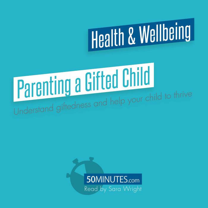 Parenting a Gifted Child, 50minutes