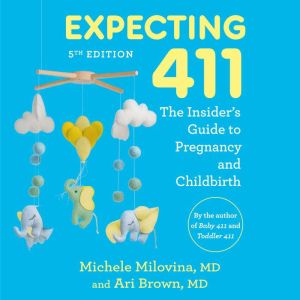 Expecting 411, 5th Edition, Ari Brown, MD