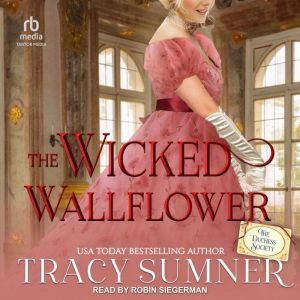 The Wicked Wallflower, Tracy Sumner