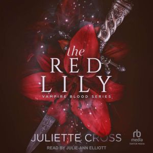 The Red Lily, Juliette Cross