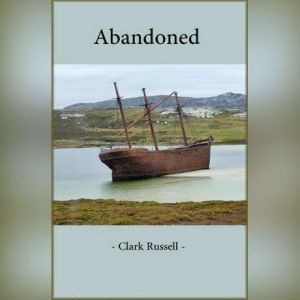 Abandoned, William Clark Russell