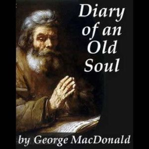 Diary of an Old Soul, George MacDonald