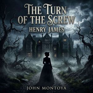 The Turn of the Screw, Henry James