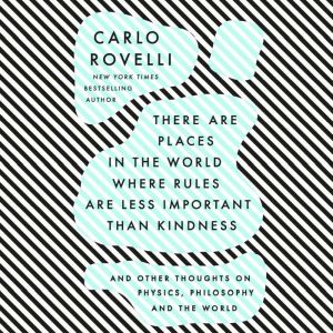There Are Places in the World Where R..., Carlo Rovelli