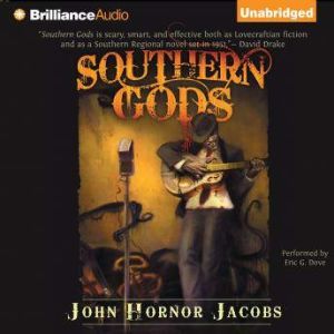 Southern Gods, John Hornor Jacobs