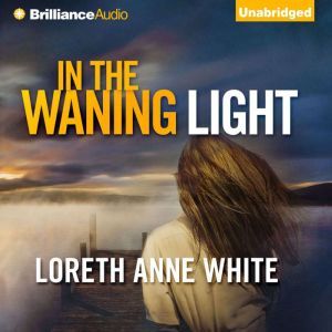 In the Waning Light, Loreth Anne White