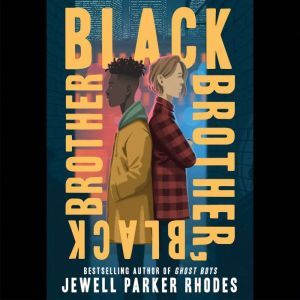 Black Brother, Black Brother, Jewell Parker Rhodes