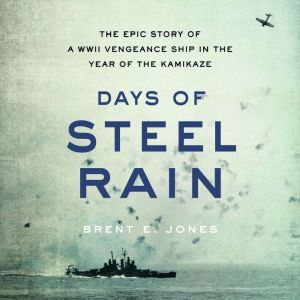 Days of Steel Rain, Brent E. Jones