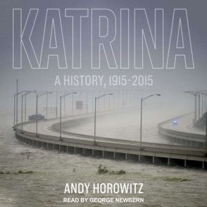 Katrina, Andy Horowitz