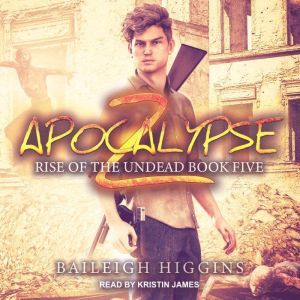 Apocalypse Z, Baileigh Higgins
