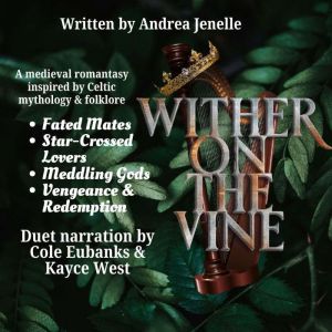 Wither on the Vine, Andrea Jenelle