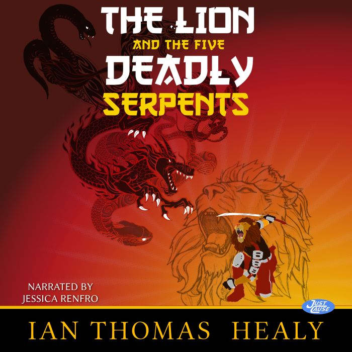 The Lion and the Five Deadly Serpents..., Ian Thomas Healy