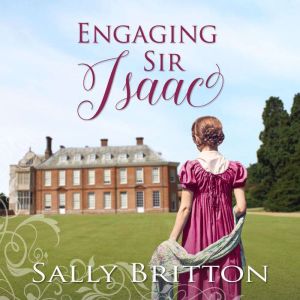 Engaging Sir Isaac, Sally Britton