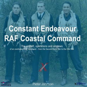 Constant Endeavour RAF Coastal Comm..., Pieter Johnson