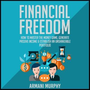 Financial Freedom, Armani Murphy