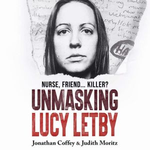 Unmasking Lucy Letby: As seen on BBCs Panorama