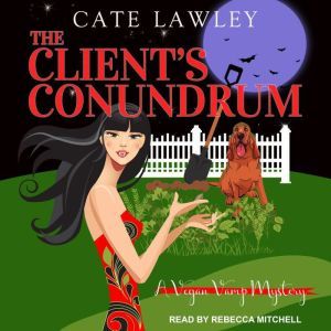 The Clients Conundrum, Cate Lawley