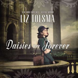 Daisies Are Forever, Liz Tolsma