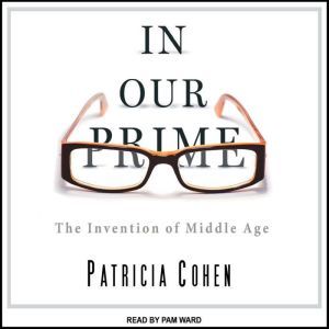 In Our Prime, Patricia Cohen