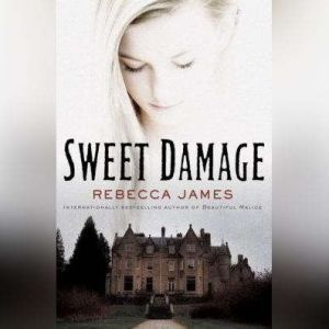 Sweet Damage, Rebecca James