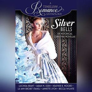 Silver Bells Collection, Lucinda Brant