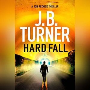 Hard Fall, J. B. Turner
