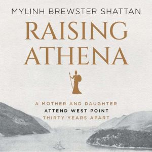 Raising Athena, MyLinh Brewster Shattan