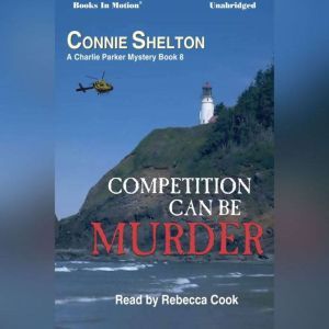 Competition Can Be Murder, Connie Shelton